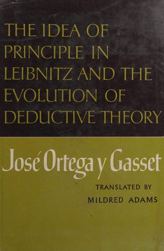 Cover of La idea de principio en Leibniz y la evolución de la teoría deductiva