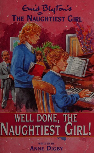 Cover of Well done, the naughtiest girl!