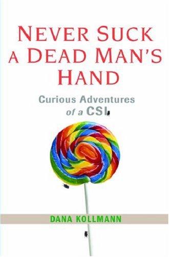 Cover of Never Suck A Dead Man's Hand