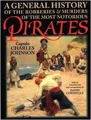 Cover of A General History of the Robberies and Murders of the Most Notorious Pirates