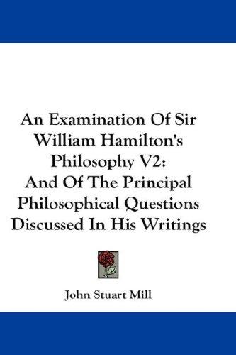 Cover of An Examination of Sir William Hamilton's Philosophy