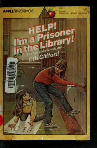 Cover of Help! I'm a prisoner in the library!