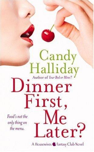 Cover of Dinner first, me later?