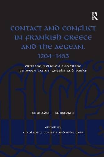 Cover of Contact and Conflict in Frankish Greece and the Aegean, 1204-1453