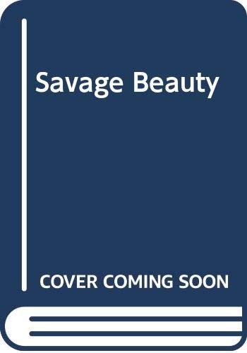 Cover of A Savage Beauty