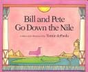 Cover of Bill and Pete Go Down the Nile
