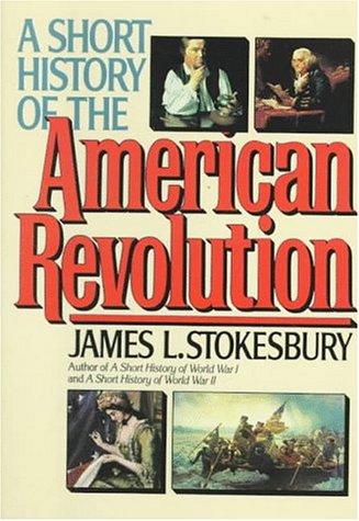 Cover of A short history of the American Revolution