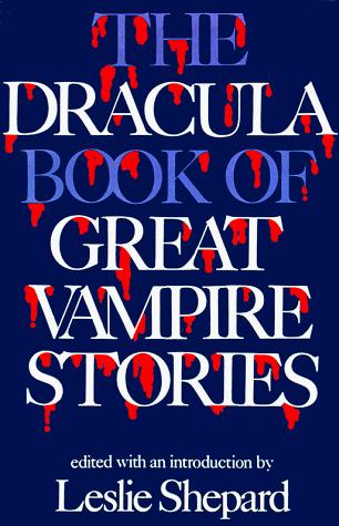 Cover of The Dracula Book of Great Vampire Stories