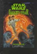 Cover of Star Wars - Galaxy of Fear - Eaten Alive
