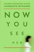 Cover of Now You See Her
