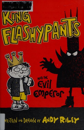 Cover of King Flashypants and the Evil Emperor