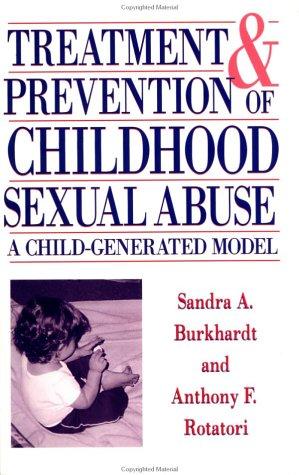 Cover of Treatment and prevention of childhood sexual abuse