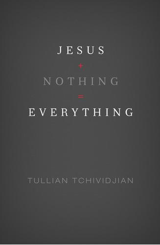 Cover of Jesus + Nothing = Everything