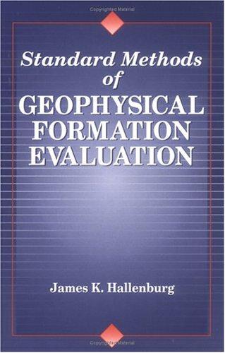 Cover of Standard methods of geophysical formation evaluation