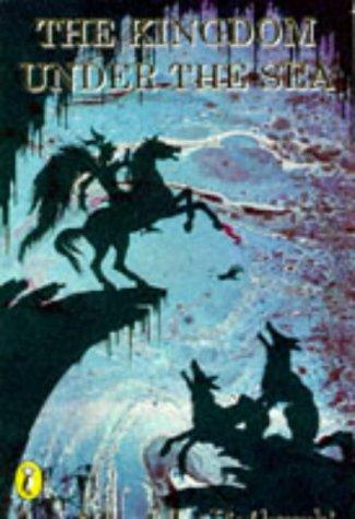 Cover of The kingdom under the sea and other stories