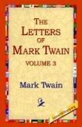 Cover of The Letters Of Mark Twain Vol.3