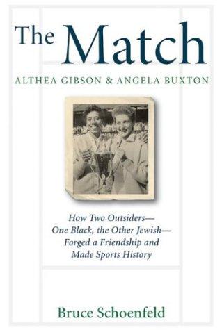 Cover of The Match: Althea Gibson & Angela Buxton