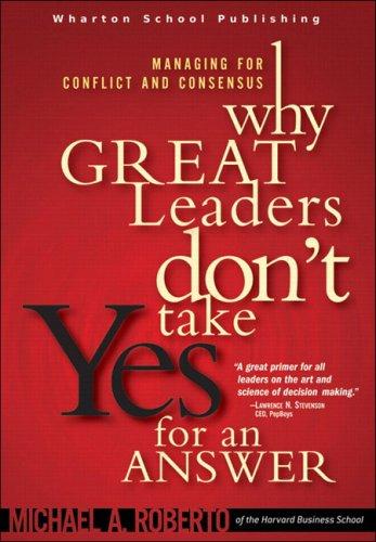 Cover of Why Great Leaders Don't Take Yes for an Answer