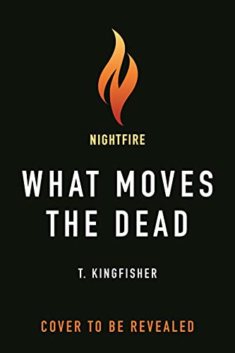 Cover of What Moves the Dead