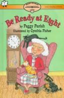 Cover of Be Ready at Eight