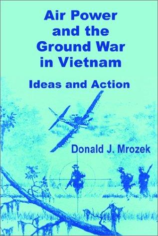 Cover of Air power and the ground war in Vietnam