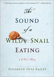 Cover of The Sound of a Wild Snail Eating