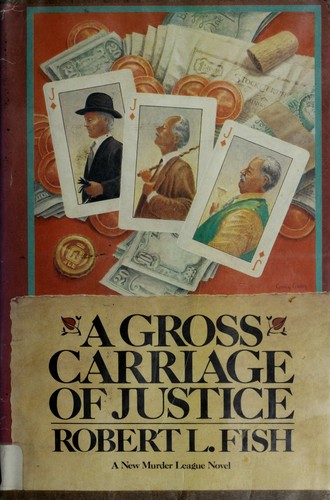 Cover of A Gross Carriage of Justice