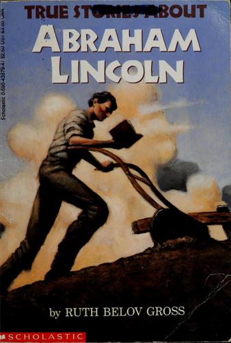 Cover of True stories about Abraham Lincoln
