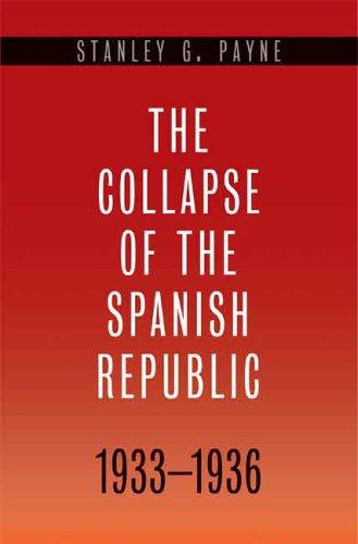 Cover of The Collapse of the Spanish Republic, 1933-1936
