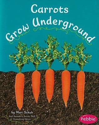 Cover of Carrots grow underground