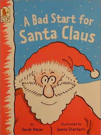 Cover of Bad Start for Santa Claus