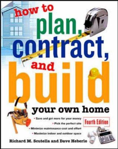 Cover of How to plan, contract, and build your own home
