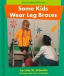 Cover of Some Kids Wear Leg Braces