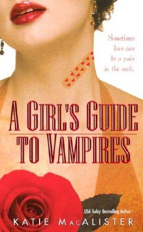 Cover of A Girl's Guide to Vampires