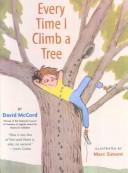 Cover of Every time I climb a tree