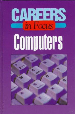 Cover of Computers (Careers in Focus)