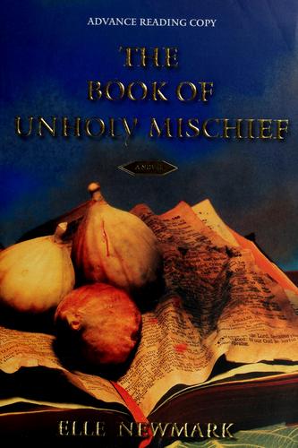 Cover of The book of unholy mischief