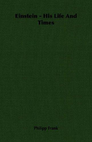 Cover of Einstein, his life and times