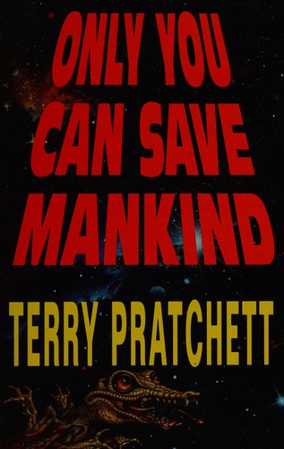 Cover of Only You Can Save Mankind