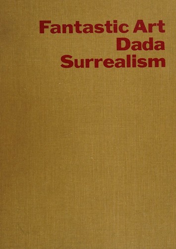 Cover of Fantastic art, dada, surrealism