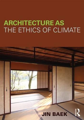 Cover of Architecture as the Ethics of Climate