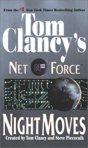 Cover of Night Moves (Tom Clancy's Net Force, No. 3)