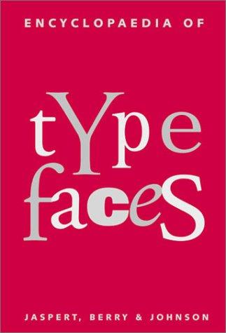Cover of The encyclopaedia of type faces