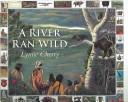 Cover of A River Ran Wild: An Enironmental History