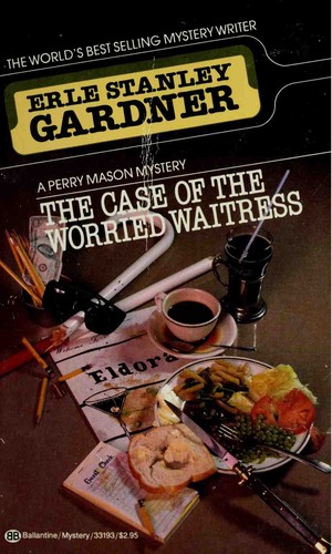 Cover of The Case Of The Worried Waitress (A Perry Mason Mystery)