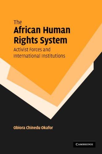Cover of The African Human Rights System, Activist Forces and International Institutions