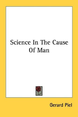 Cover of Science in the cause of man