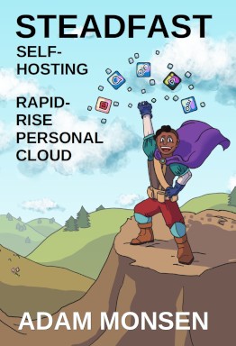 Cover of Steadfast Self-Hosting