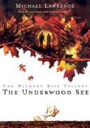 Cover of The Underwood See (Withern Rise)